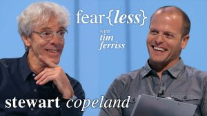 Rock and Roll Hall of Famer Stewart Copeland — Fear{less} with Tim Ferriss (#581)