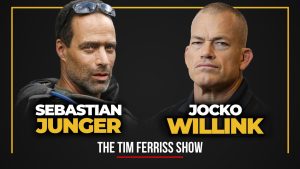 Jocko Willink and Sebastian Junger (#744)