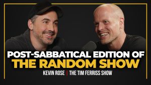 Headshots of Kevin Rose, wearing a black baseball cap, and Tim Ferriss, both smiling and in front of microphones.